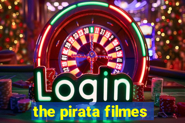 the pirata filmes